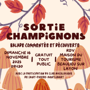 Affiche de la sortie champignons. On y voit des branches et des champignons qui décorent le texte. Le texte indique les mêmes informations que celles présentes sur cette page